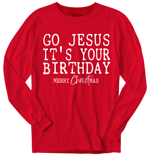 Go Jesus, It's Your Birthday - Screen Print Transfer
