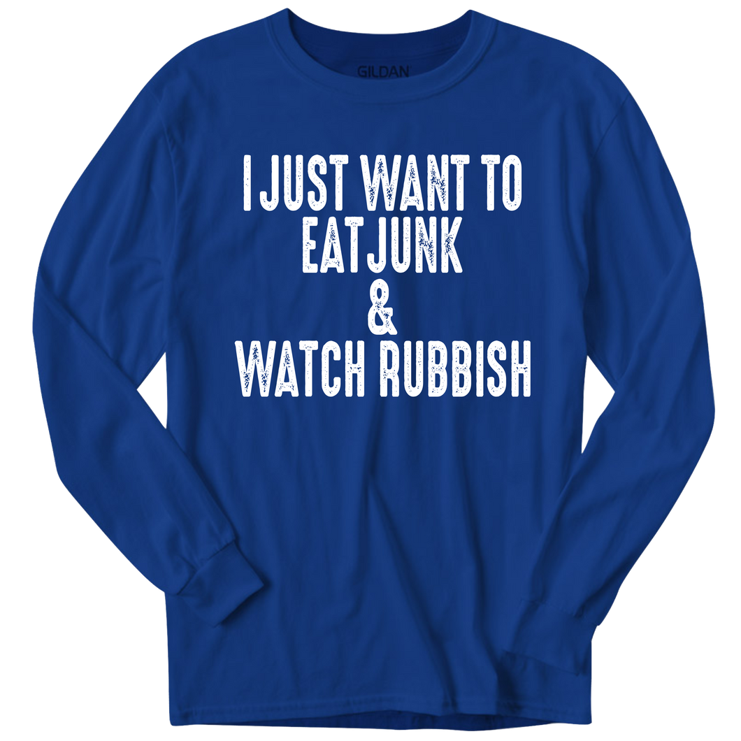 I Just Want To Eat Junk Food - Screen Print Transfer